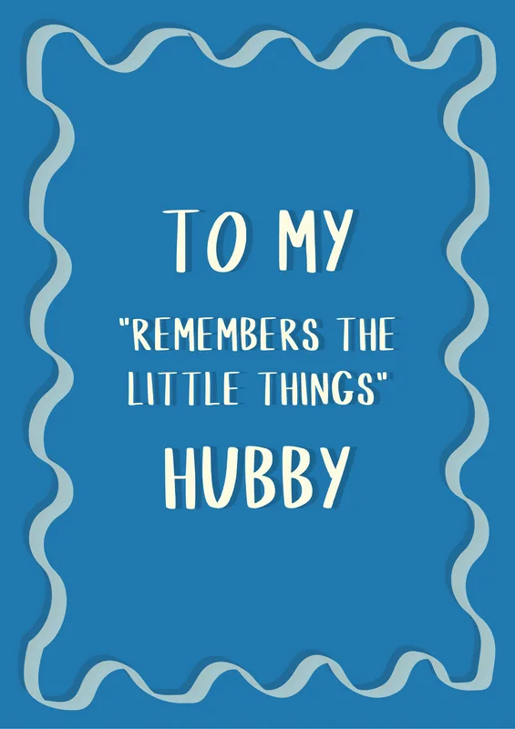 Remembers Little Things (Hubby) greeting card