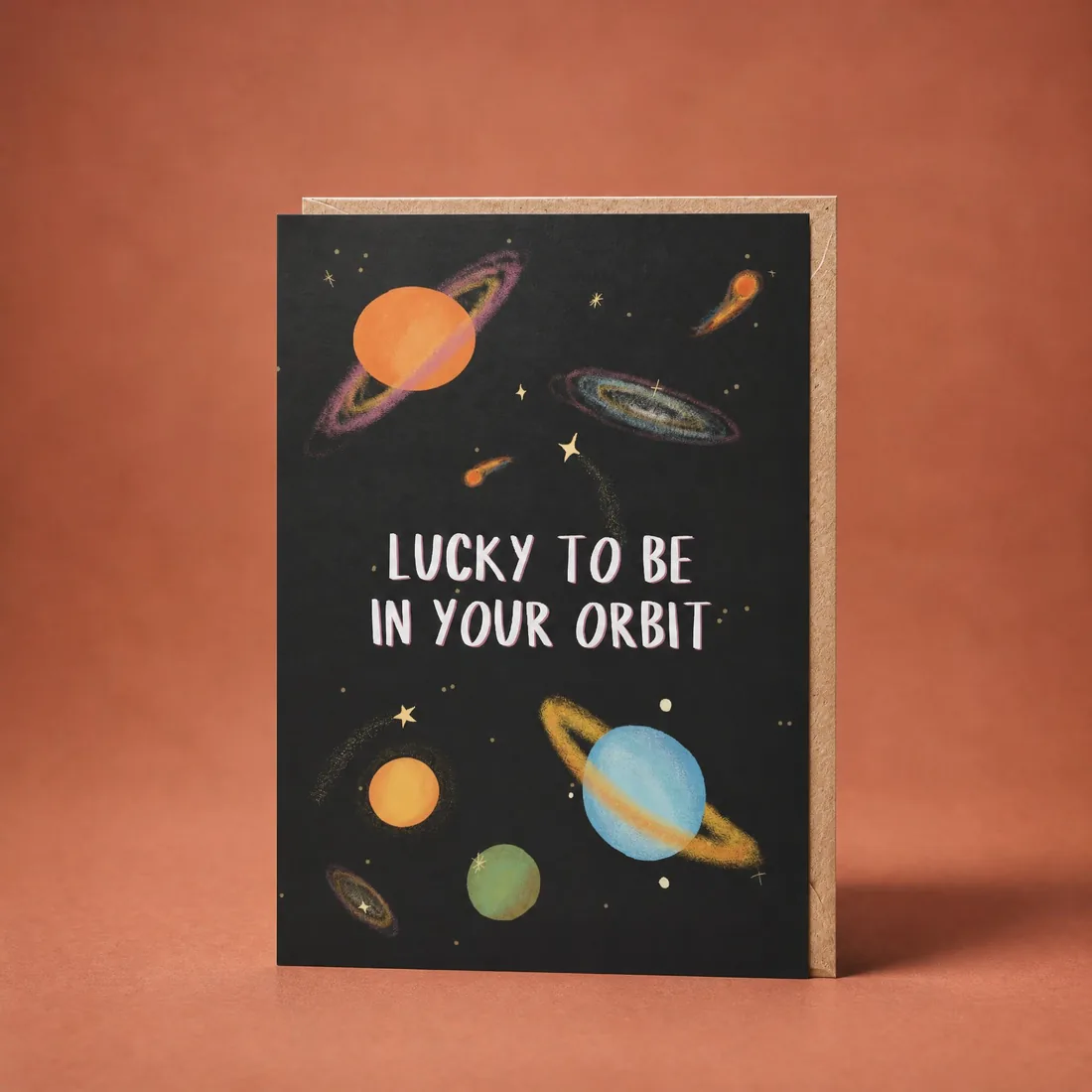 Lucky to Be in Your Orbit greeting card