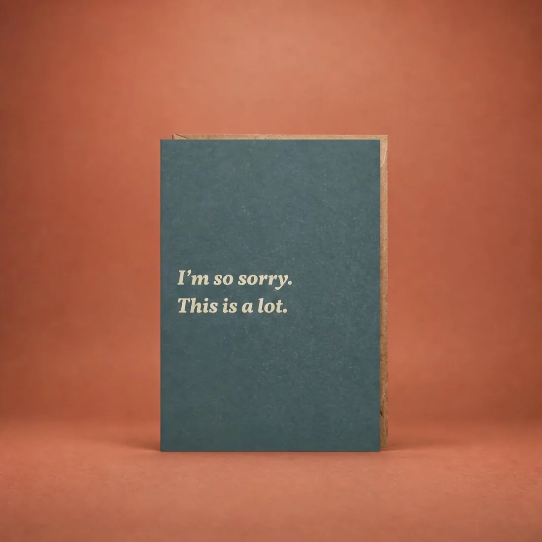 So Sorry, This Is a Lot greeting card