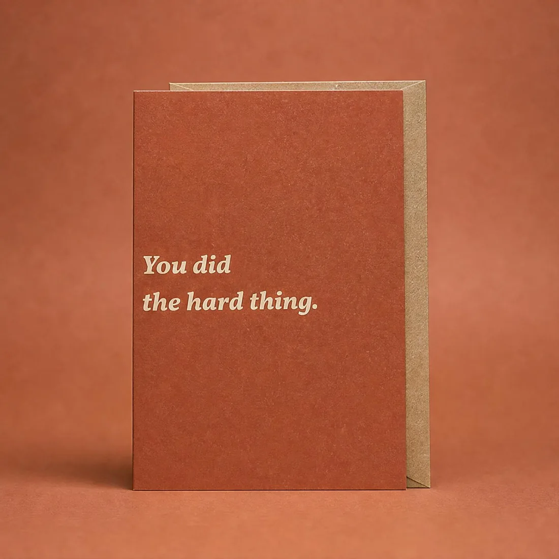 You Did the Hard Thing greeting card