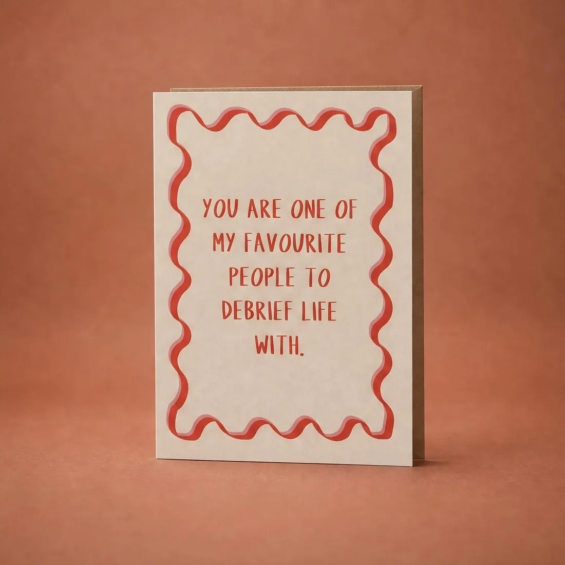 Favourite to Debrief Life With greeting card
