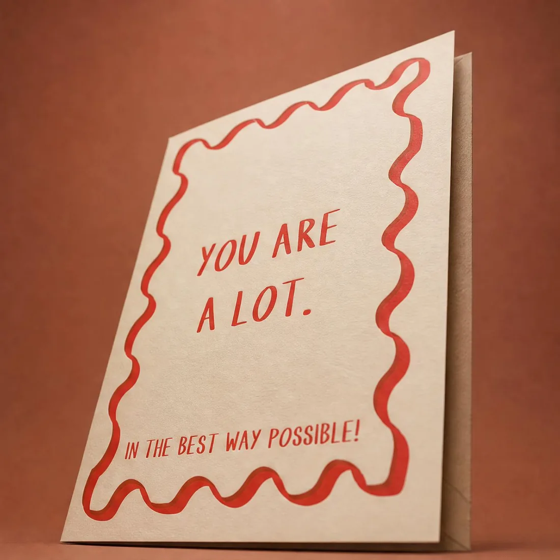 A Lot (In the Best Way) greeting card